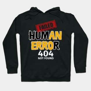 Human error Hoodie